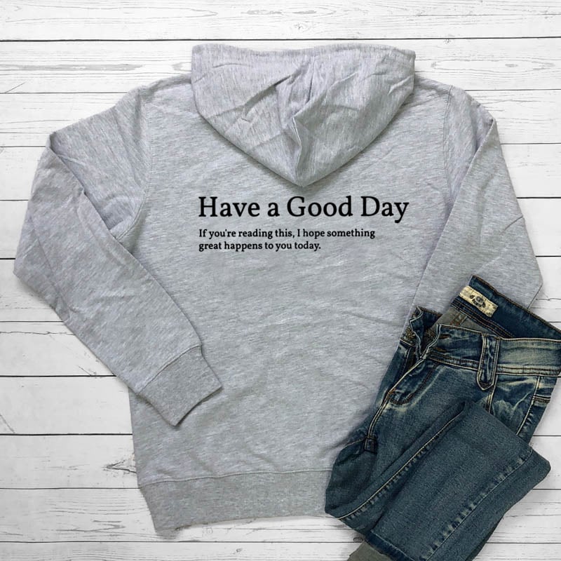 Spreading Kindness "Have A Good Day" Hooded Pocket Sweater